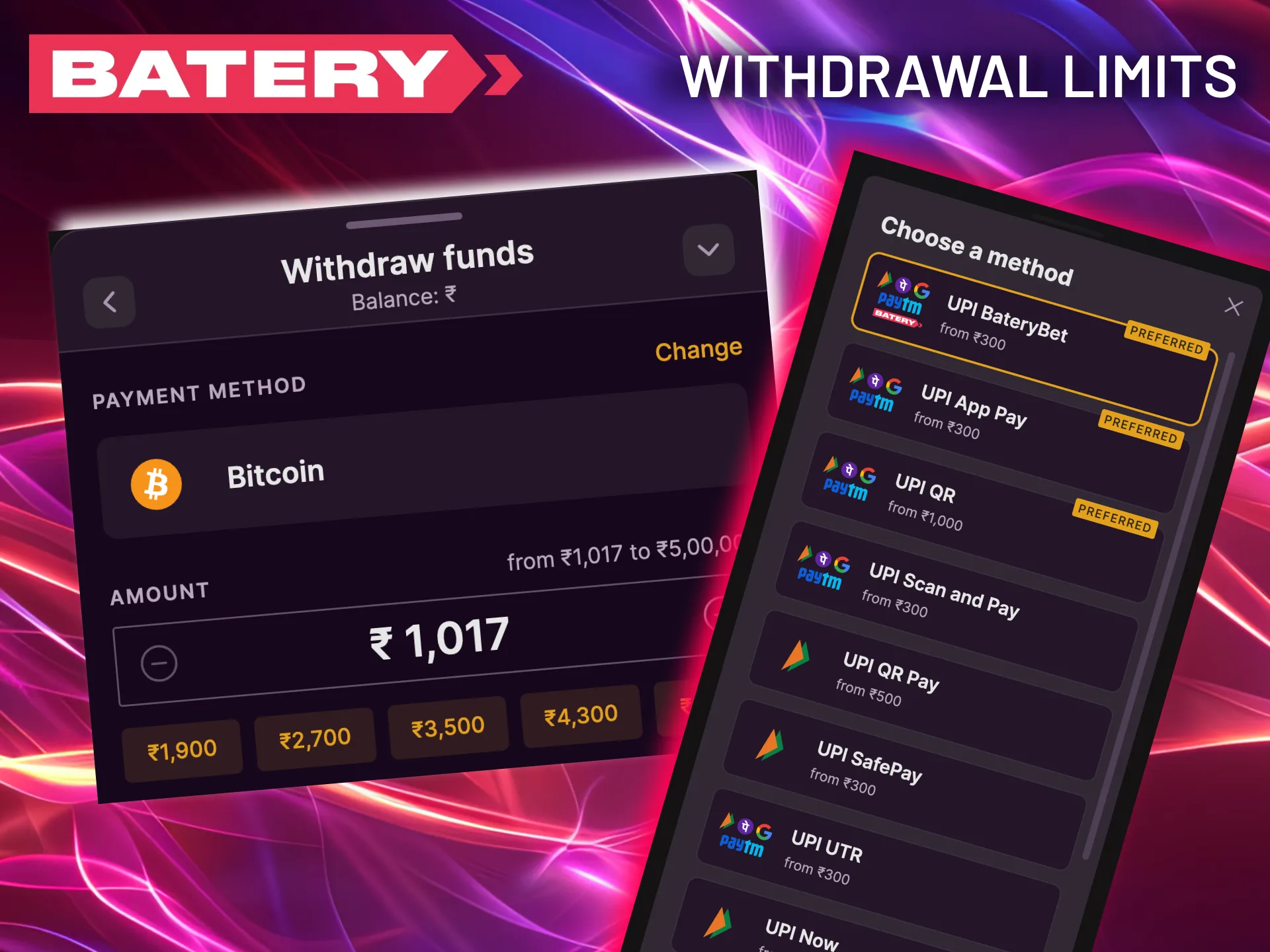 Withdraw funds from Batery starting at 500 INR using wallets or crypto.
